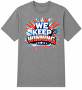 WE KEEP WINNING